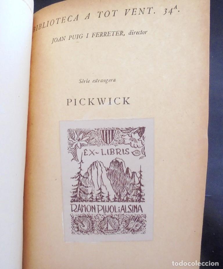 Libros antiguos: Pickwick II Charles Dickens 1931 Badalona, Proa, Biblioteca A tot vent, 34A Trad Josep Carner