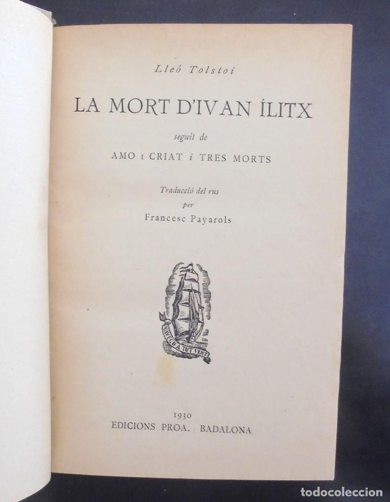 Libros antiguos: La mort d&rsquo;Ivan &Iacute;litx, i Amo i criat, i Tres morts Lle&oacute; Tolstoi 1930 Badalona Proa Biblioteca A tot