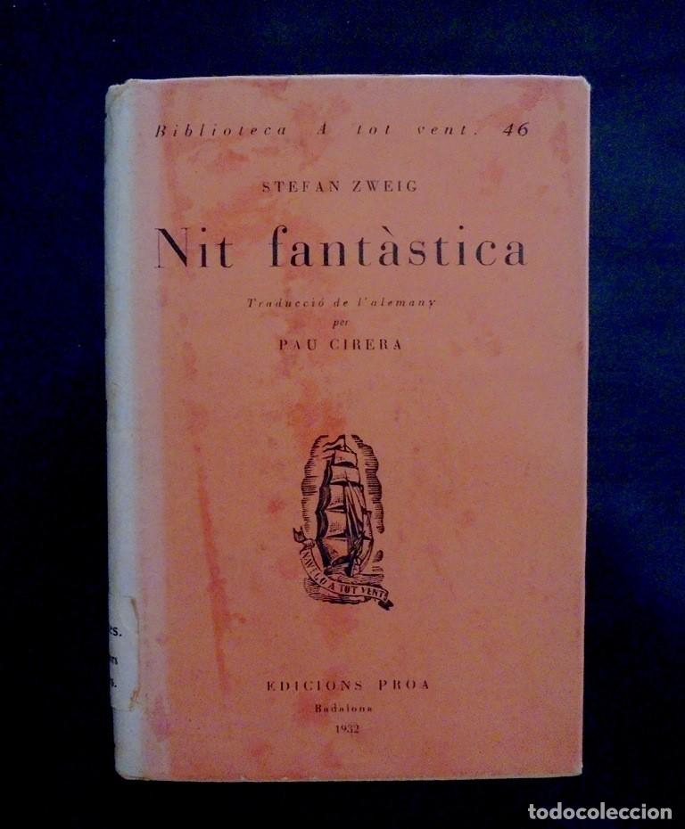 Libros antiguos: Nit fant&agrave;stica Stefan Zweig 1932 1&ordf; ed. Badalona, Proa, Biblioteca A tot vent, 46 Pau Cirera