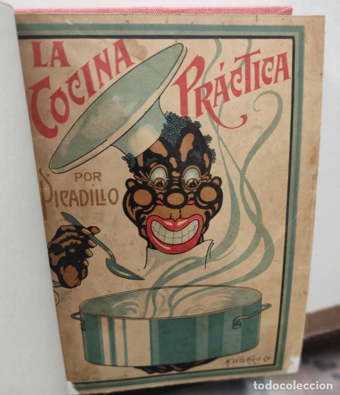 Libros antiguos: La cocina pr&aacute;ctica - Manuel M&ordf; Puga y Parga (Picadillo) - Litograf&iacute;a e Imprenta Roel -