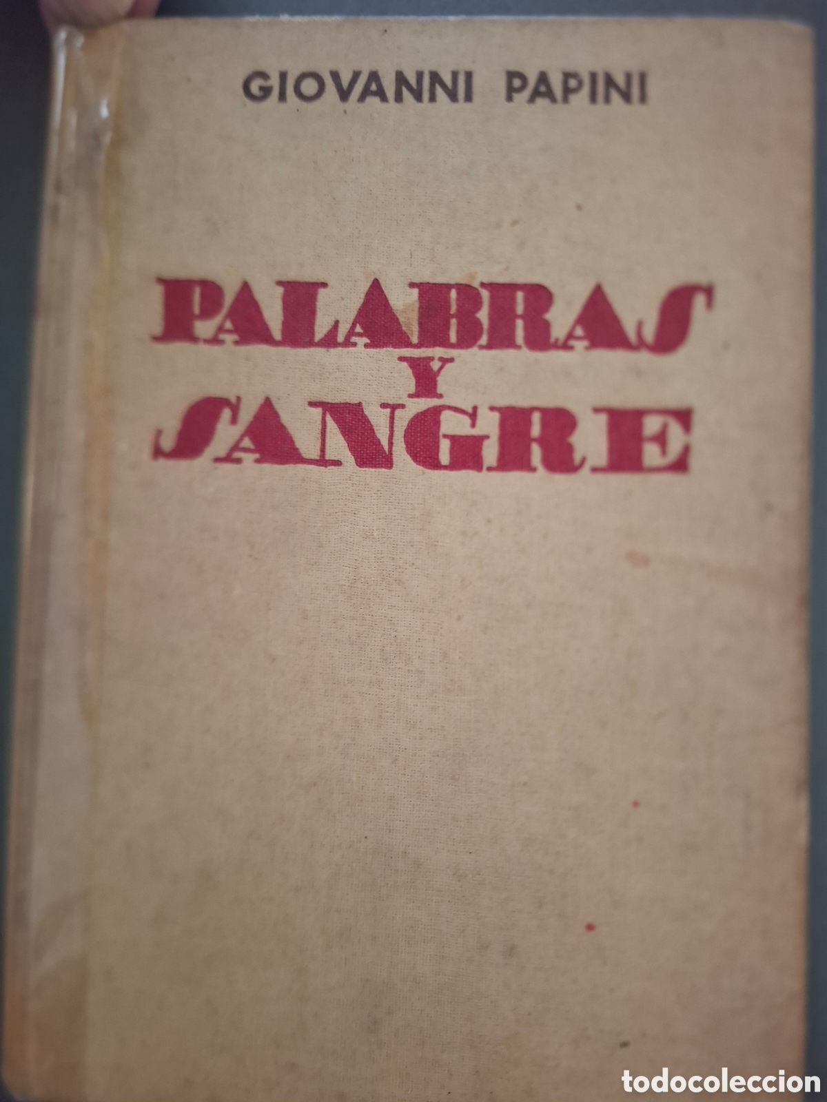 Libros antiguos: Palabras y sangre - Giovanni Papini - 1938