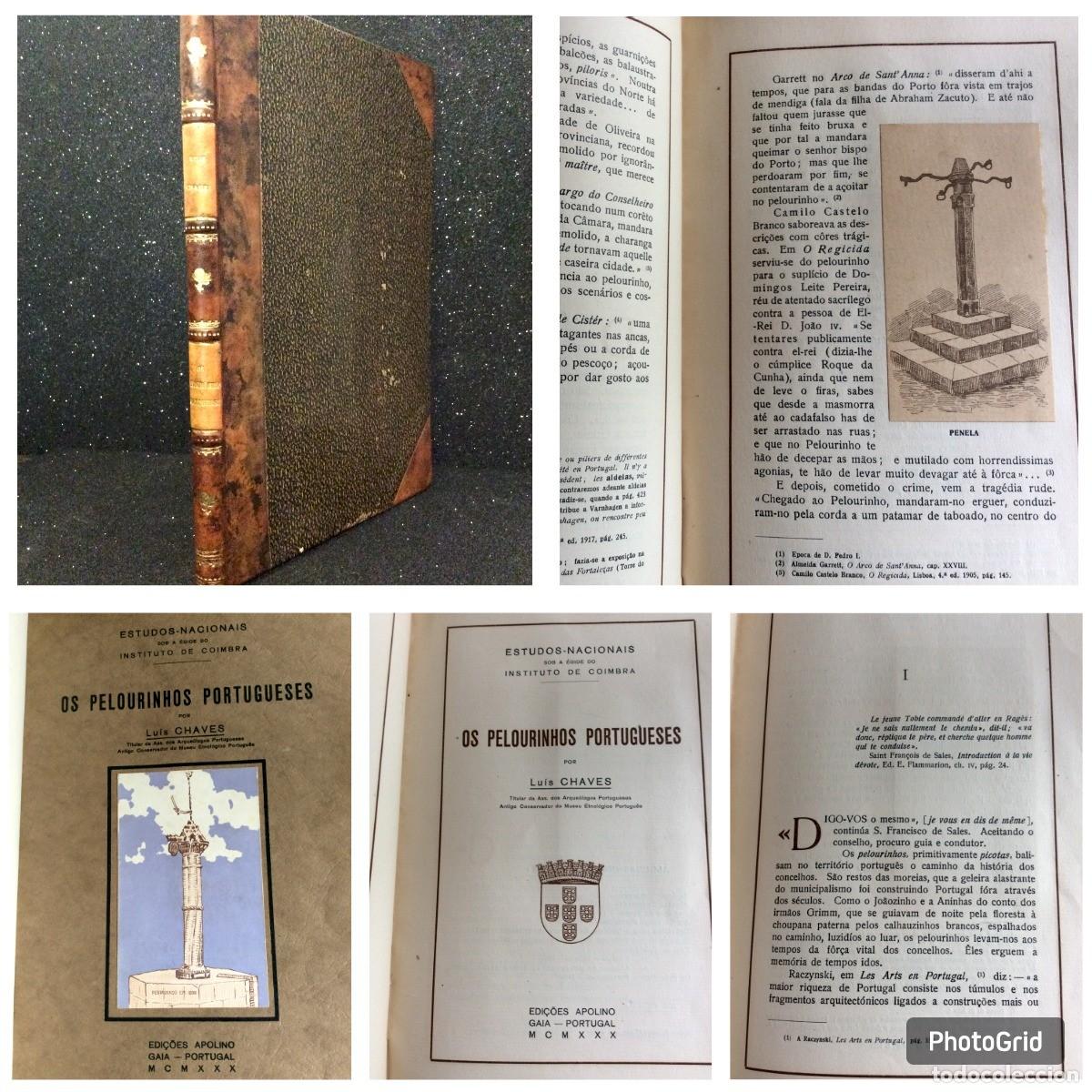 Libros antiguos: CHAVES (Lu&iacute;s).&mdash; OS PELOURINHOS PORTUGUESES. Edi&ccedil;&otilde;es Apolino. Gaia. MCMXXX. Bela encadern.