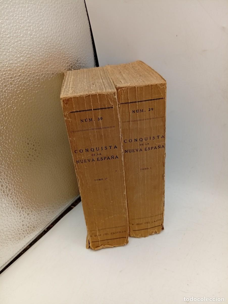 Libros antiguos: CONQUISTA DE LA NUEVA ESPA&Ntilde;A. TOMO I Y II. BERNAL DIAZ DEL CASTILLO. 1928. PAGS : 573/629.