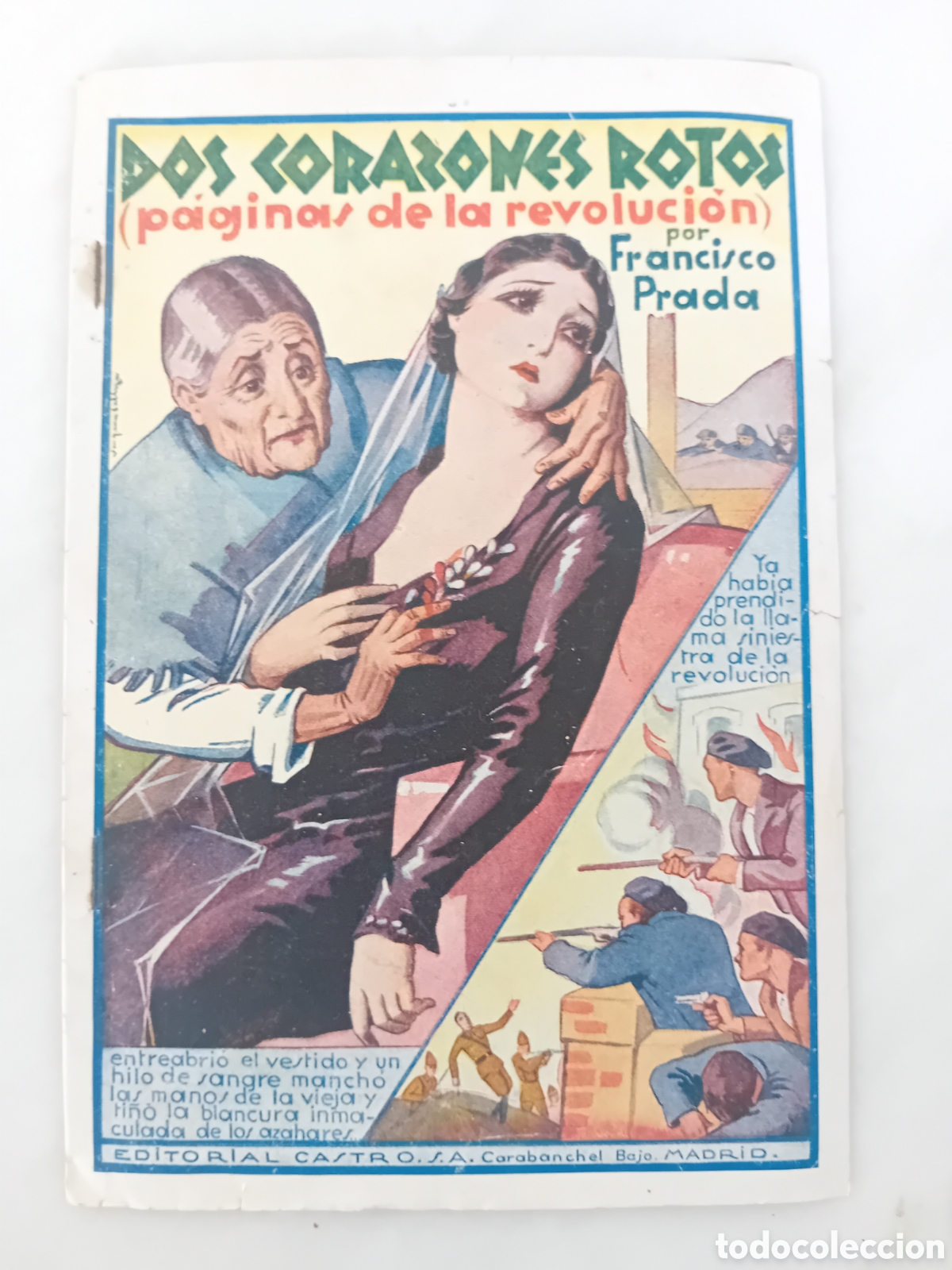 Libros antiguos: DOS CORAZONES ROTOS. PAGINAS DE LA REVOLUCION - FRANCISCO PRADA - 1935 - MUY RARO
