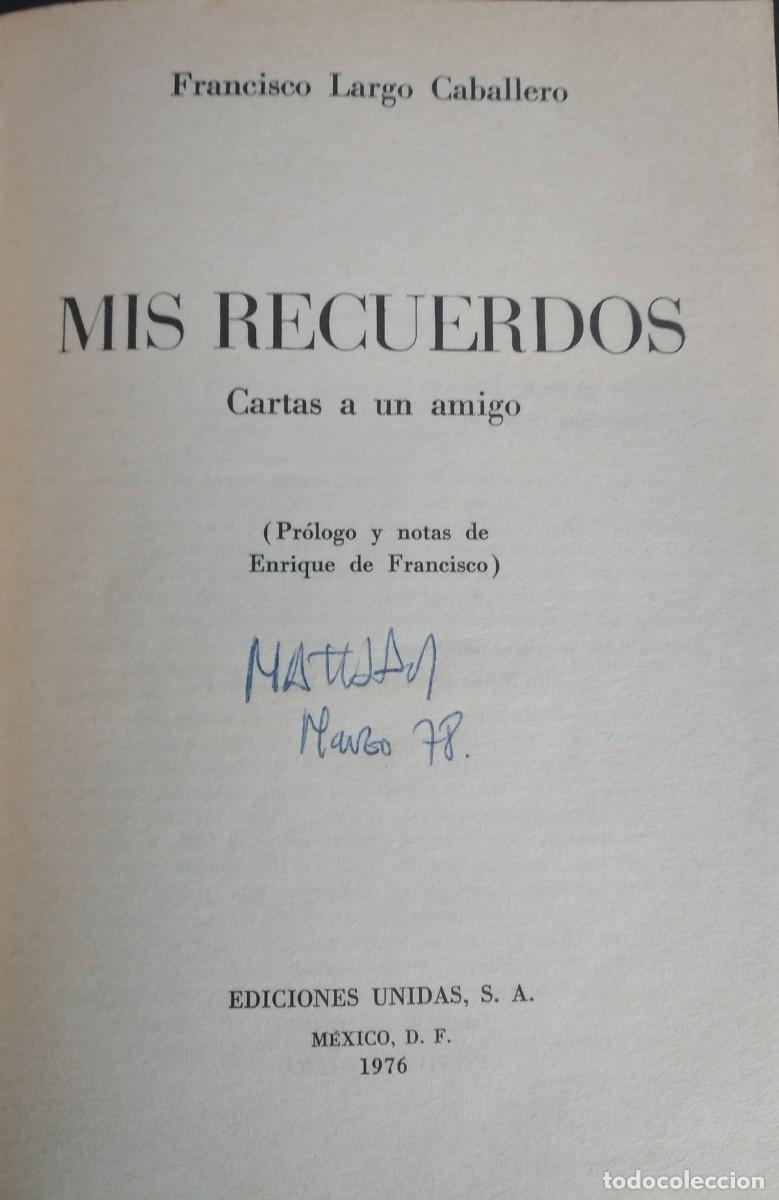 Libros antiguos: Mis recuerdos - Largo Caballero, Francisco - Foto 2