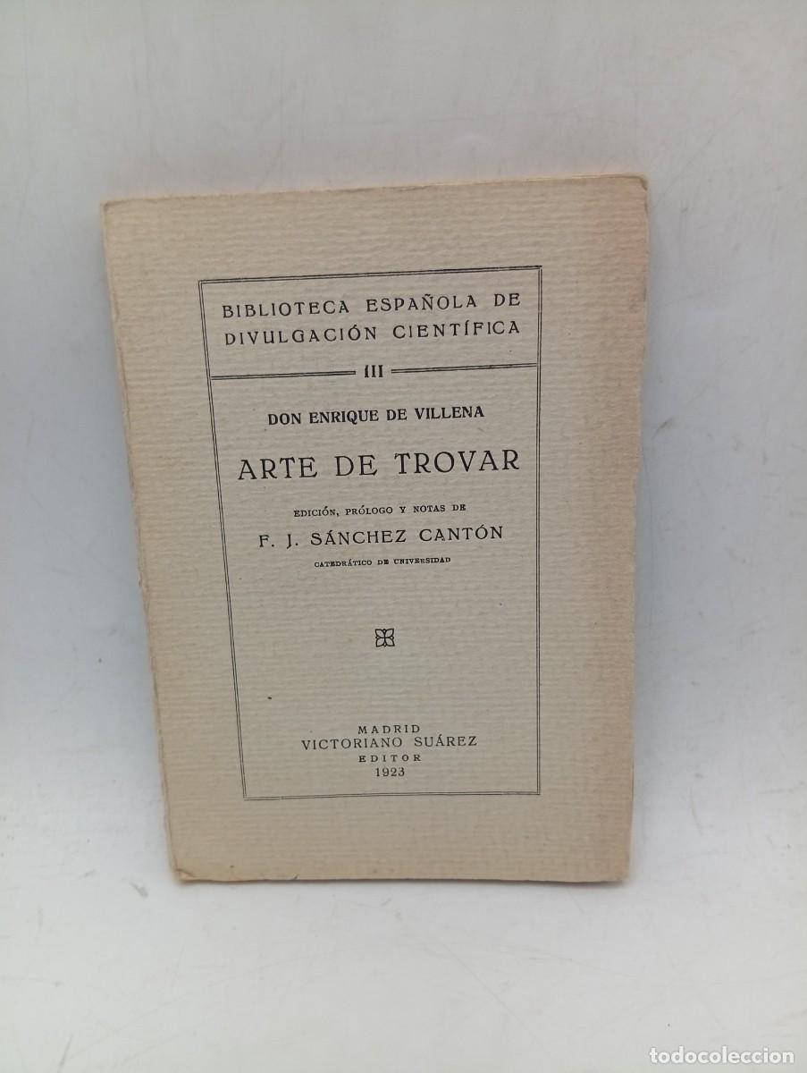 Libros antiguos: ARTE DE TROVAR. DON ENRIQUE DE VILLENA. 1923. PAGS: 98.