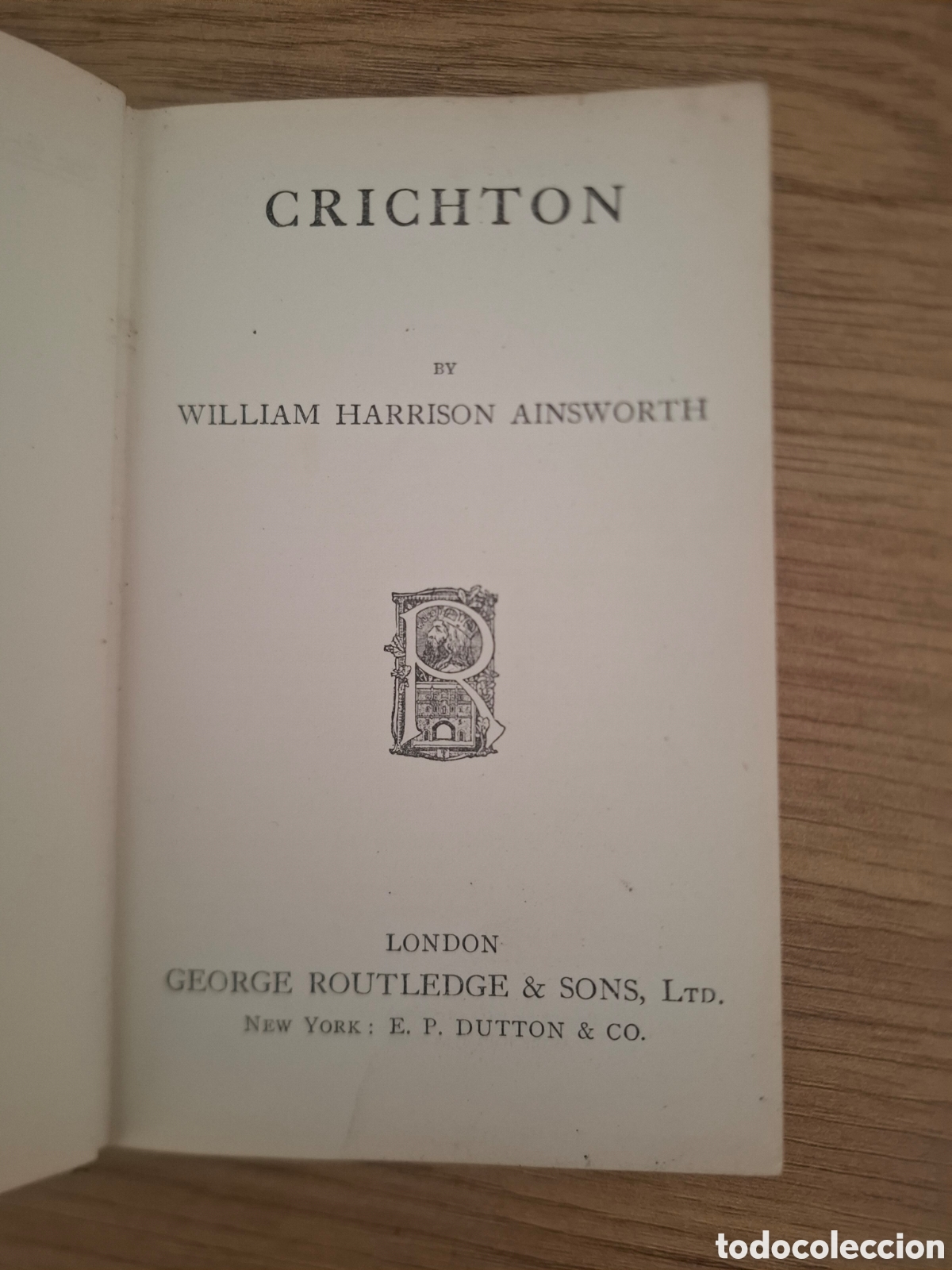 Libros antiguos: Crichton - William Harrison Ainsworth - 1880