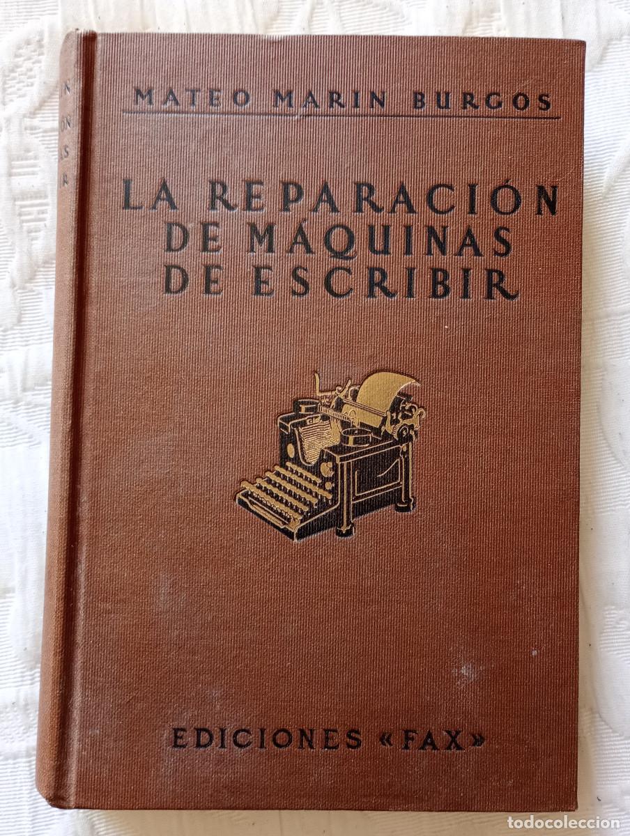 Antiquarische B&uuml;cher: 'La reparaci&oacute;n de m&aacute;quinas de escribir', Mateo Mar&iacute;n Burgos (Ediciones Fax, 1936)