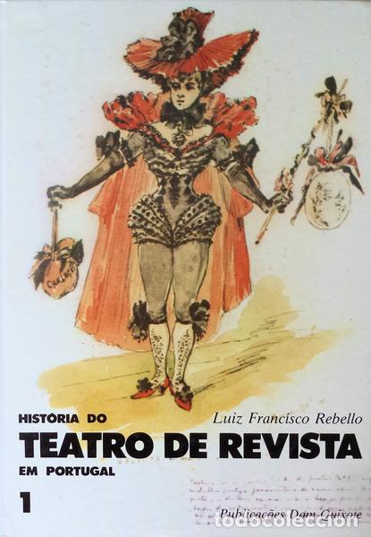 Libros antiguos: REBELO. (Lu&iacute;s Francisco) - HIST&Oacute;RIA DO TEATRO DE REVISTA EM PORTUGAL. [2 VOLS.]