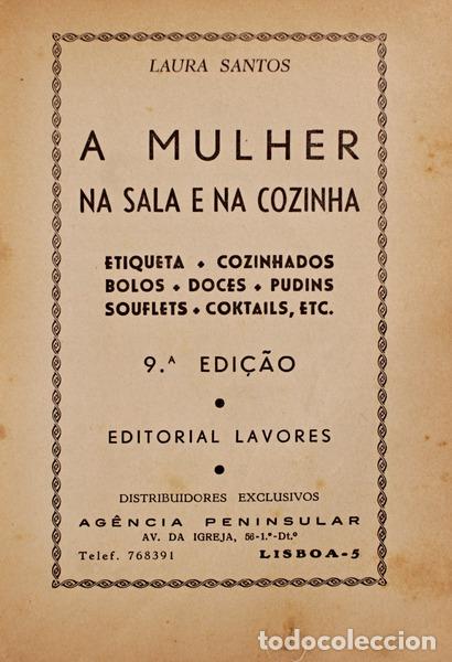 Libros antiguos: SANTOS. (Laura) - A MULHER NA SALA E NA COZINHA.