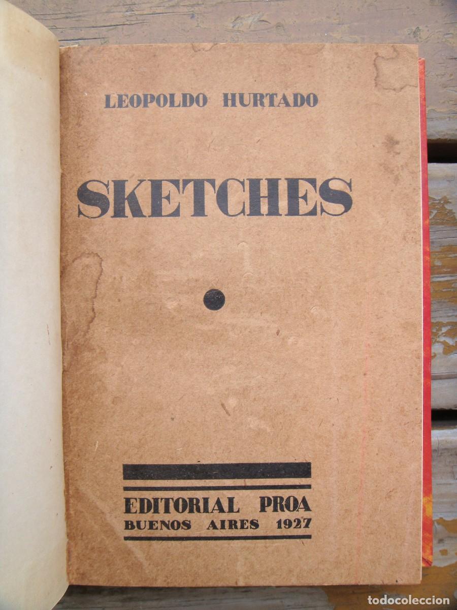 Libros antiguos: Leopoldo Hurtado: SKETCHES. Primera edici&oacute;n