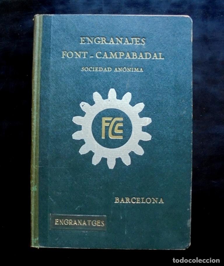 Libros antiguos: Engranajes Font-Campabadal. Instruccions per a la construcci&oacute; d&rsquo;engranatges tallats a m&agrave;quina 1929