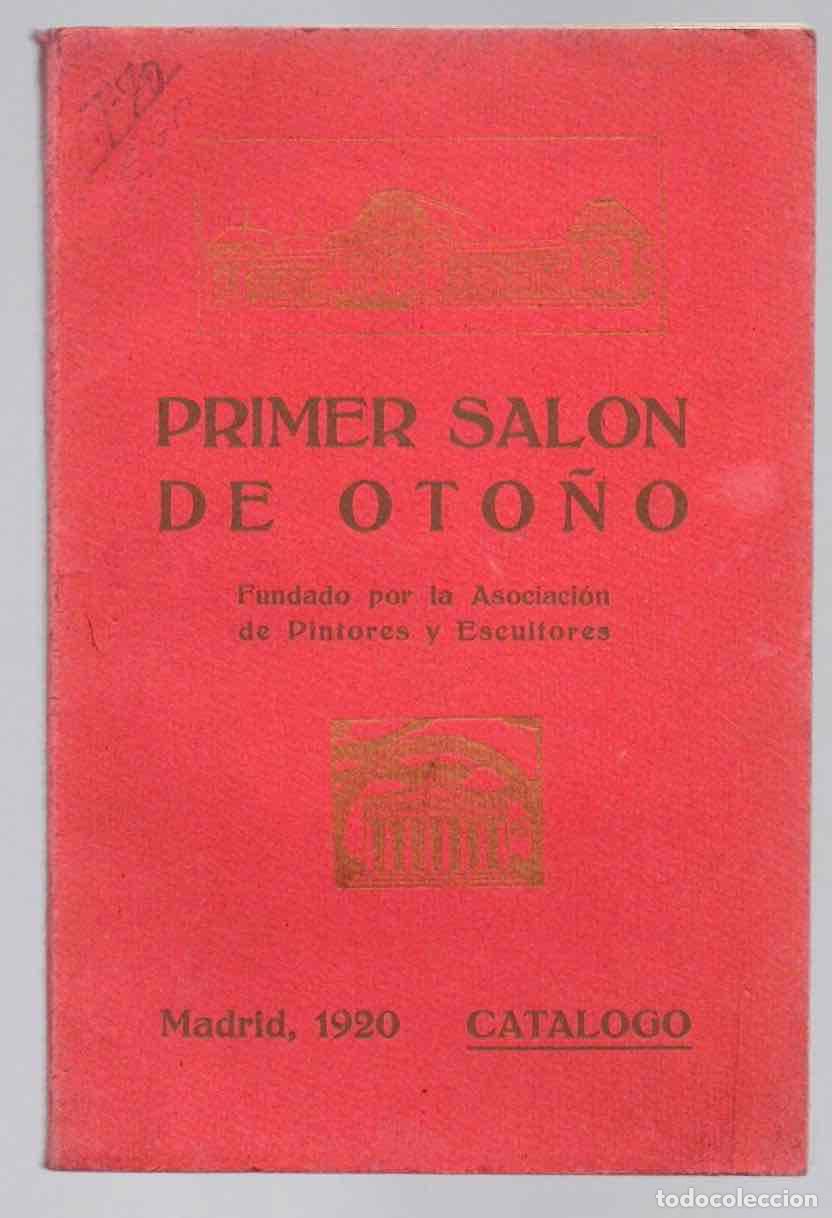 Antiquarische B&uuml;cher: CATALOGO DEL PRIMER SALON DE OTO&Ntilde;O ASOCIACION DE PINTORES Y ESCULTORES, MADRID, 1920