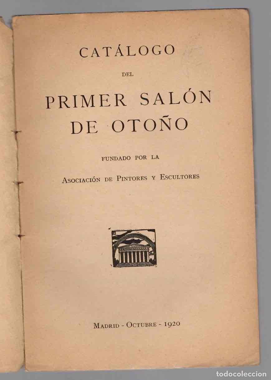 Antiquarische B&uuml;cher: CATALOGO DEL PRIMER SALON DE OTO&Ntilde;O ASOCIACION DE PINTORES Y ESCULTORES, MADRID, 1920