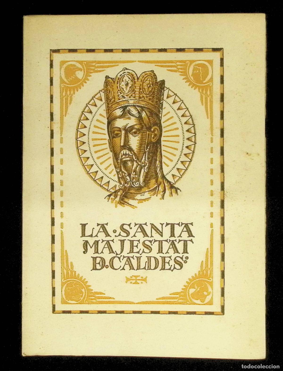 Libros antiguos: LA SANTA MAJESTAT DE CALDES DE MONTBUI. - SOL&Agrave;, Forti&agrave;.