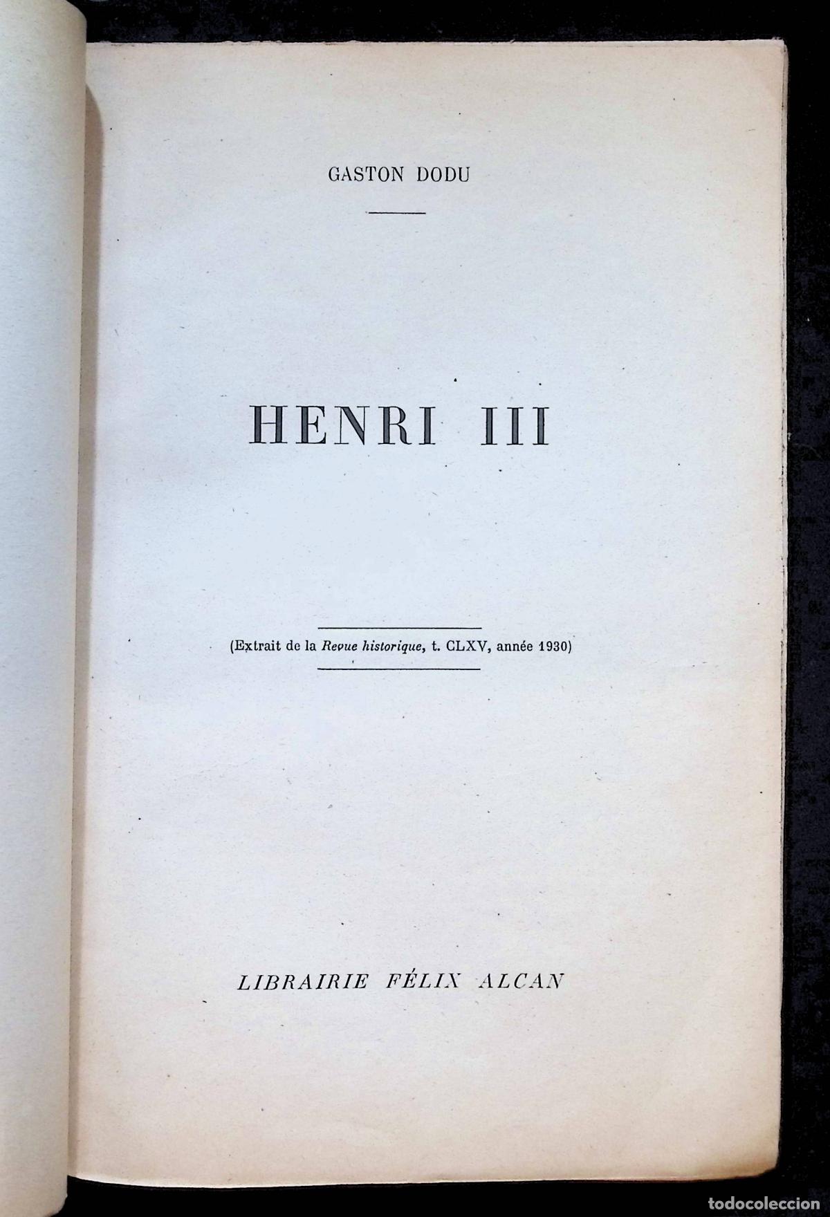 Libros antiguos: HENRI III. - DODU, Gaston. PARIS, 1930. - Foto 2
