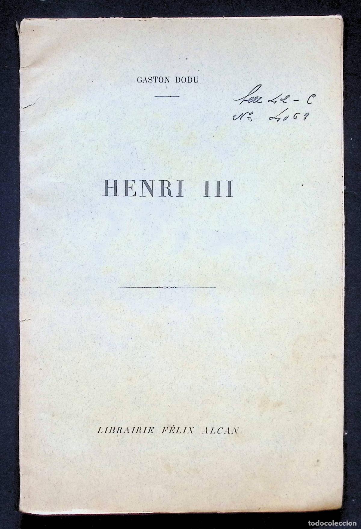 Libros antiguos: HENRI III. - DODU, Gaston. PARIS, 1930. - Foto 1