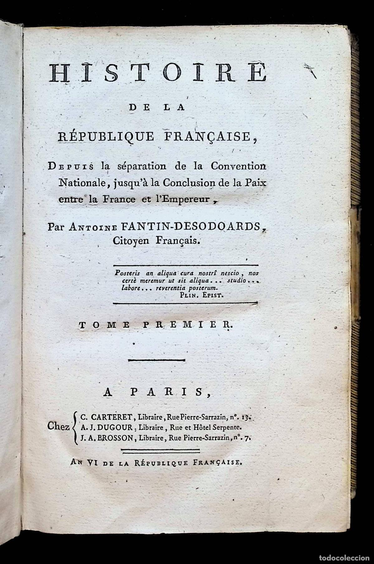 Libros antiguos: HISTOIRE DE LA R&Eacute;PUBLIQUE FRAN&Ccedil;AISE, depuis... - FANTIN-DESODOARDS, Antoine. - PRIMERA EDICI&Oacute;N, 1795