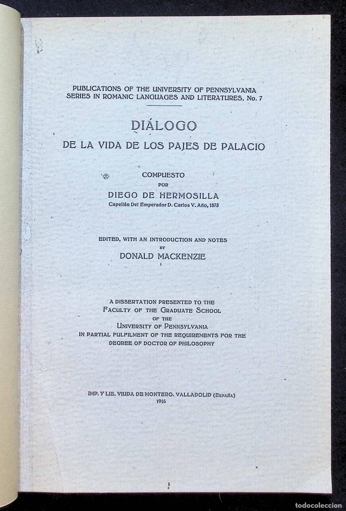 Libros antiguos: DI&Aacute;LOGO DE LA VIDA DE LOS PAJES DE PALACIO. - HERMOSILLA, Diego de. DEDICADO A MEN&Eacute;NDEZ PIDAL