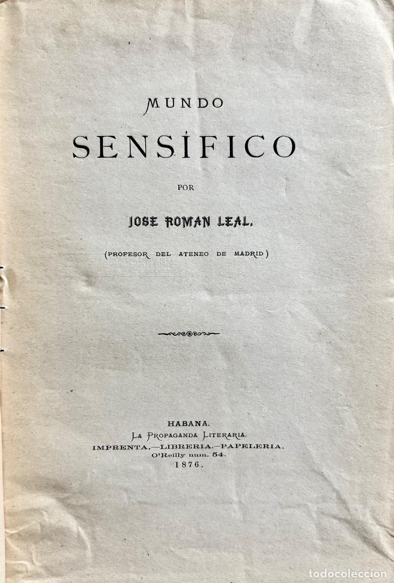Livros antigos: MUNDO SENSIFICO- JOSE ROMAN LEAL- HABANA- CUBA- 1876