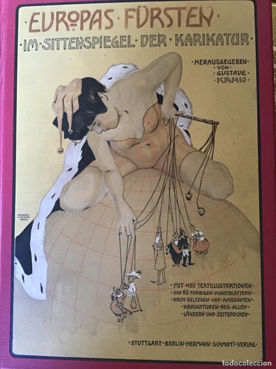 Libros antiguos: Europas F&uuml;rsten im Sittenspiegel der Karikatur, Hrg. Gustave Kahn, Stuttgart, anterior a 1917