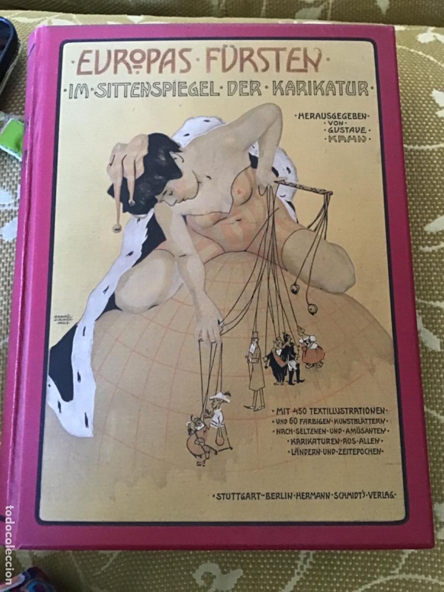 Libros antiguos: Europas F&uuml;rsten im Sittenspiegel der Karikatur, Hrg. Gustave Kahn, Stuttgart, anterior a 1917