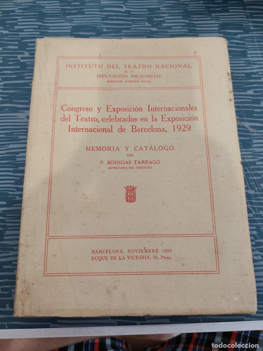 Livres anciens: CONGRESO Y EXPOSICI&Oacute;N INTERNACIONALES DEL TEATRO,CELEBRADOS EN LA ....LEER.