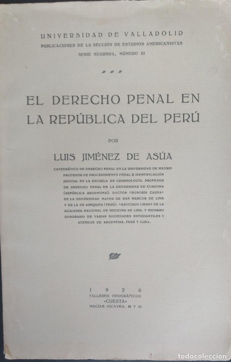 Libros antiguos: El Derecho penal en la Rep&uacute;blica del Per&uacute; -Jim&eacute;nez de As&uacute;a, Luis