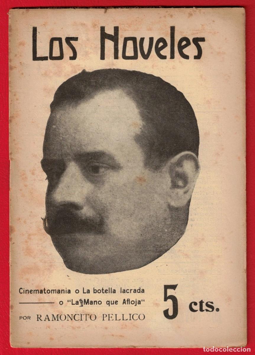 Libros antiguos: Ramoncito Pellico - La mano que afloja - Cinematomania o La botella lacrada - Los noveles