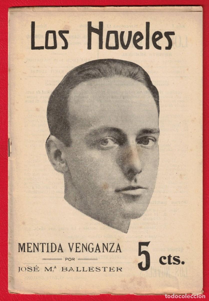 Libros antiguos: Jose Maria Ballester - Mentida Venganza - Los noveles - La novela corta