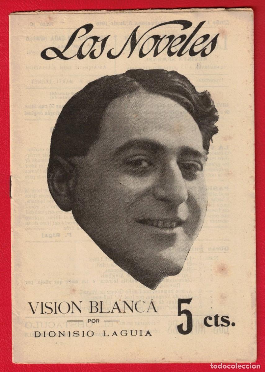Libros antiguos: Dionisio Laguia - Vision blanca - Los noveles - La novela corta