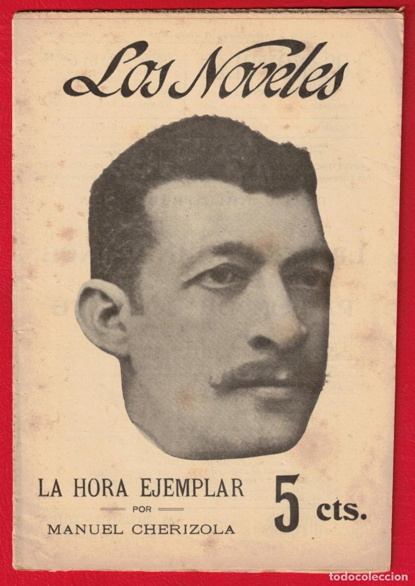 Libros antiguos: Manuel Cherizola - La hora ejemplar - Los noveles - La novela corta