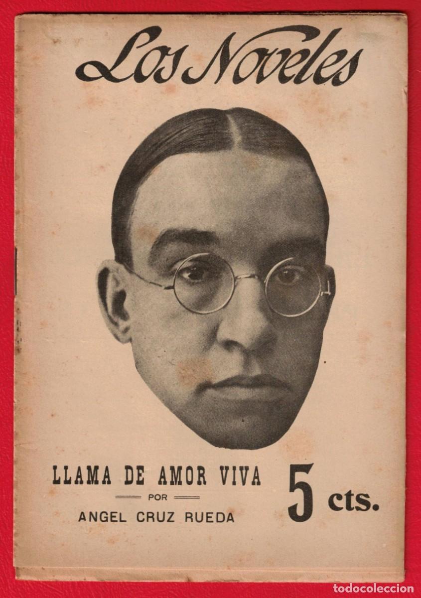 Libros antiguos: Angel Cruz Rueda - Llama de amor viva - Los noveles - La novela corta