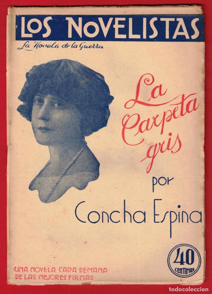 Libros antiguos: Concha Espina - La carpeta gris - Los novelistas - La novela de la guerra