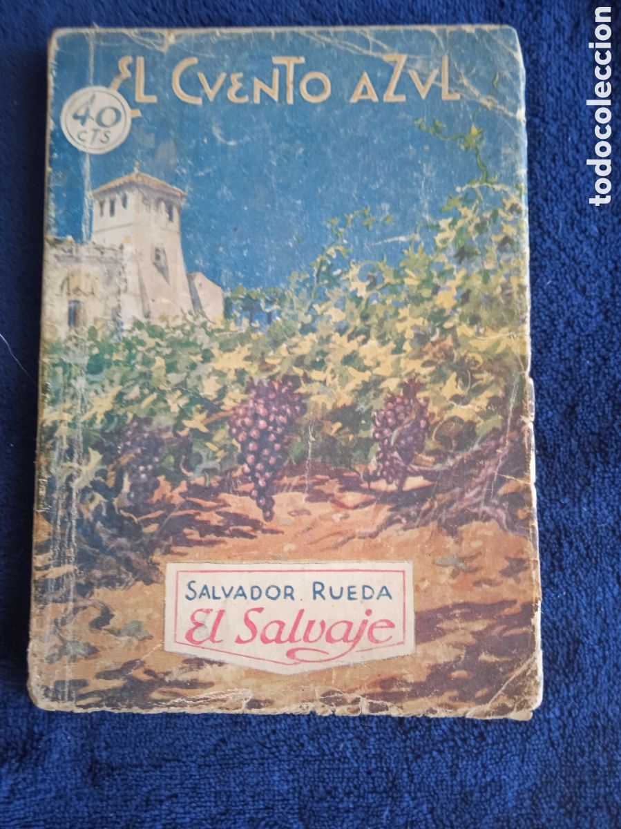 Livros antigos: EL CUENTO AZUL - El salvaje / Salvador Rueda