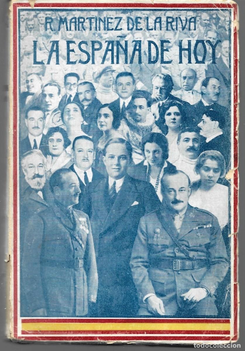 Libros antiguos: R. MART&Iacute;NEZ DE LA RIVA : LA ESPA&Ntilde;A DE HOY (CONVERSACIONES CON GRANDES ESPA&Ntilde;OLES). Madrid, 1926