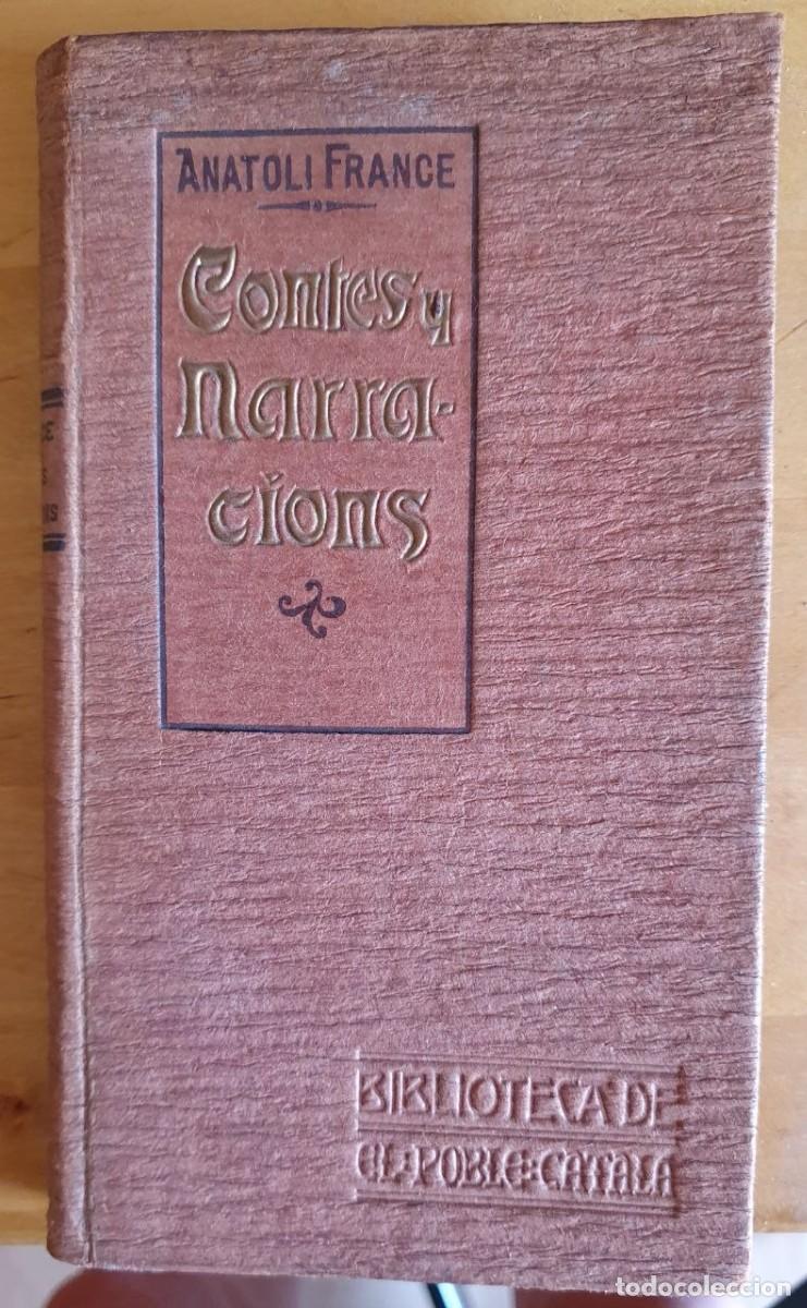 Libros antiguos: FRANCE, ANATOLE Contes i Narracions (Catal&agrave;)