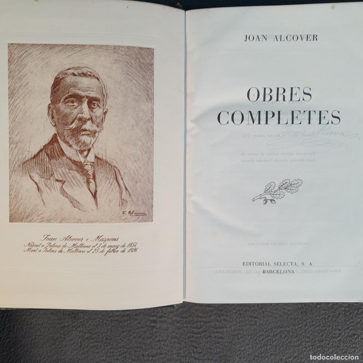 Livres anciens: L-531. OBRES COMPLETES JOAN ALCOVER. A&Ntilde;O 1951