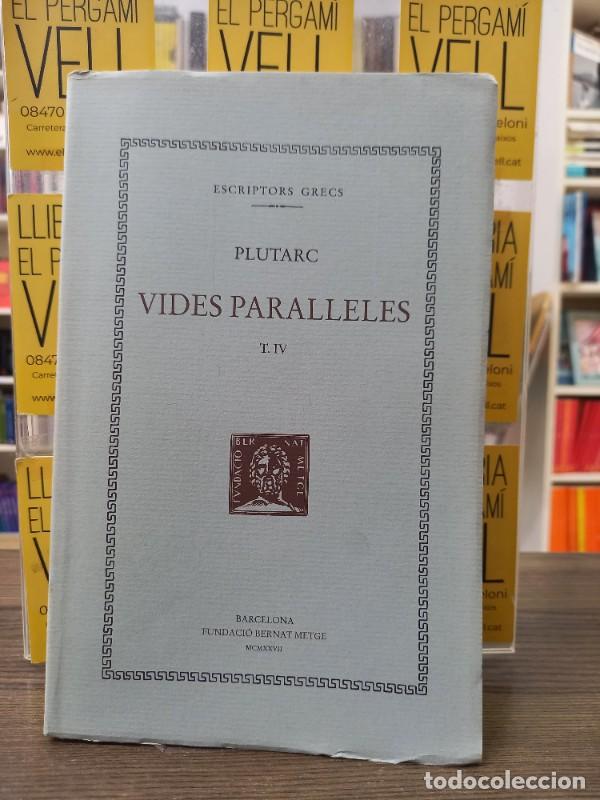 Libros antiguos: Vides Paral&middot;leles Vol. IV: P&egrave;ricles i Fabi M&agrave;xim - Nicias i Crassus - Plutarc - F. Bernat Metge