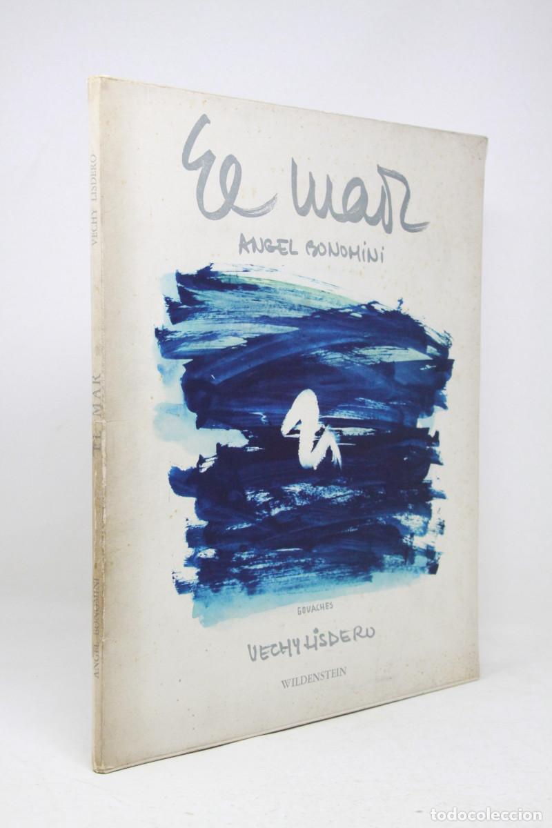 Libros antiguos: Angel Bonomini y Vechy Lisdero - El mar - Firmado por Bonomini y Lisdero