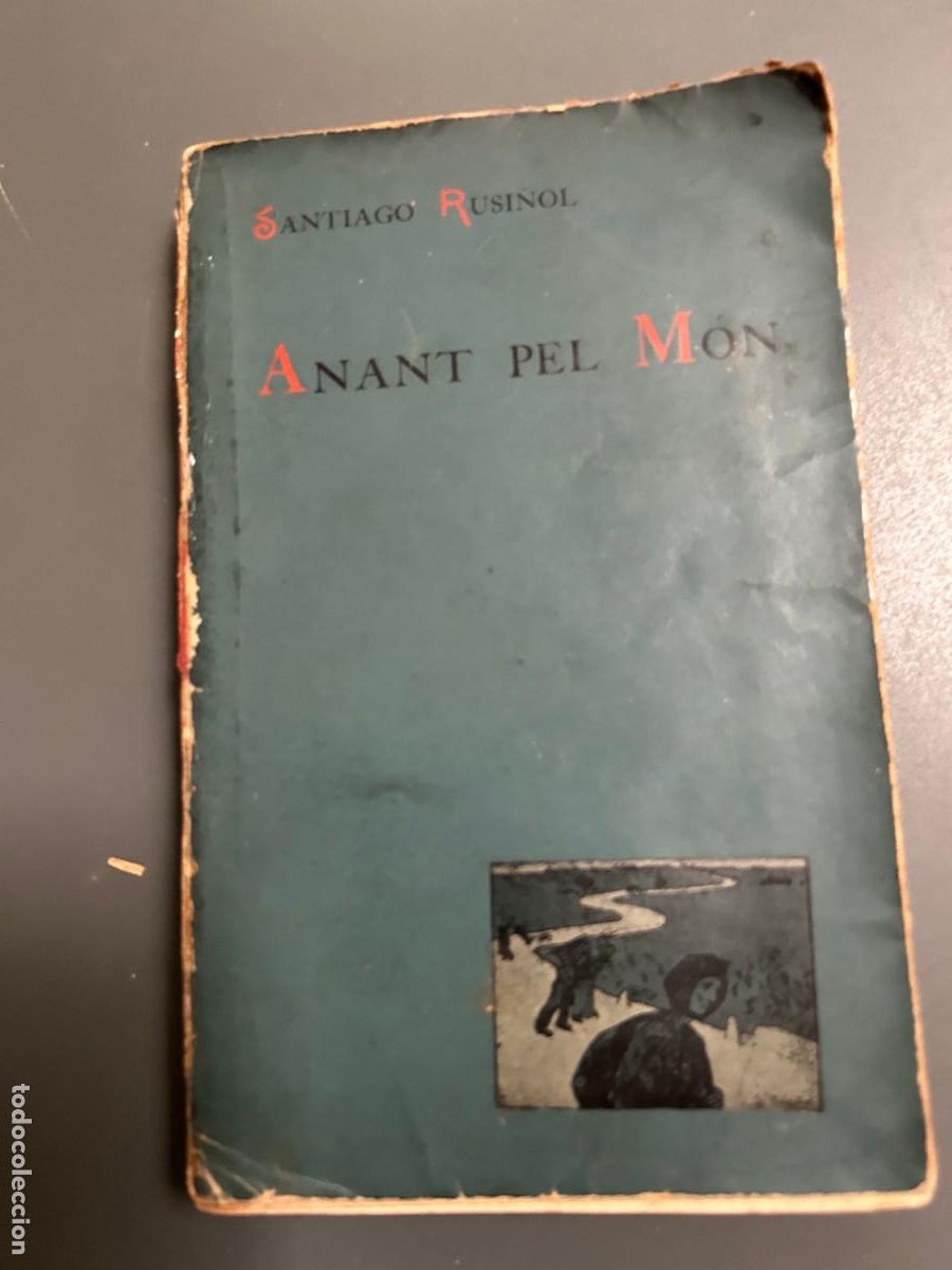 Libros antiguos: ANANT PEL MON. SANTIAGO RUSI&Ntilde;OL. 1896. 1&ordf; EDICION.