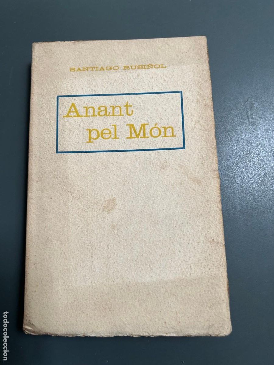 Libros antiguos: ANANT PEL MON. SANTIAGO RUSI&Ntilde;OL.