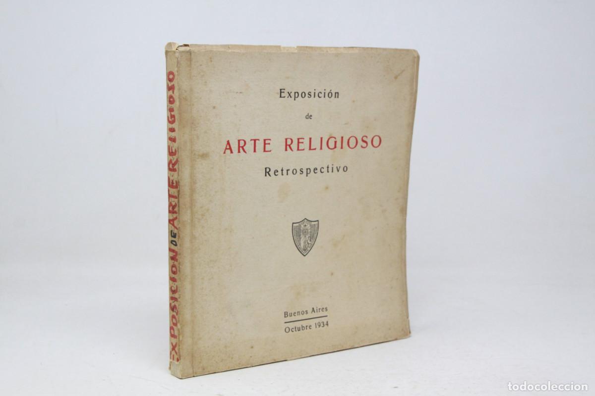 Libros antiguos: Exposici&oacute;n de Arte Religioso Retrospectivo [XXXII Congreso Eucar&iacute;stico Nacional]