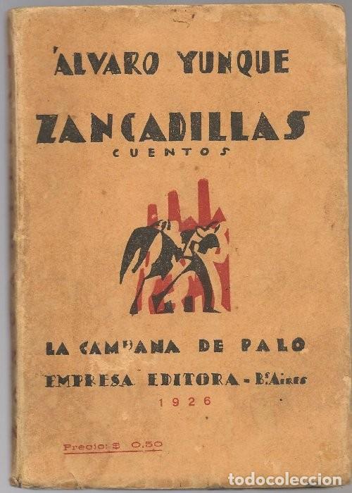 Libri antichi: YUNQUE,ALVARO, ZANCADILLAS cuentos. Con 24 linograbados de RET SELLAWAJ ,1926,Buenos Aires