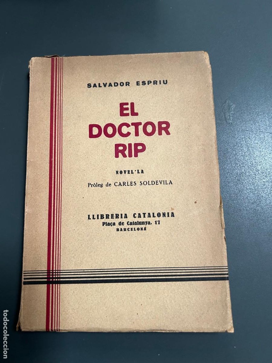 Libros antiguos: EL DOCTOR RIP. SALVADOR ESPRIU. 1&ordf; EDICIO. PR&Oacute;LEG. CARLES SOLDEVILLA.