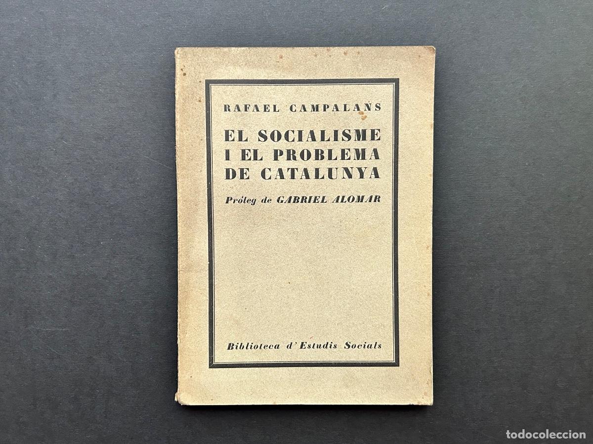Libros antiguos: Rafael Campalans , El socialisme i el problema de Catalunya - Biblioteca d'Estudis Socials &ndash; 1923