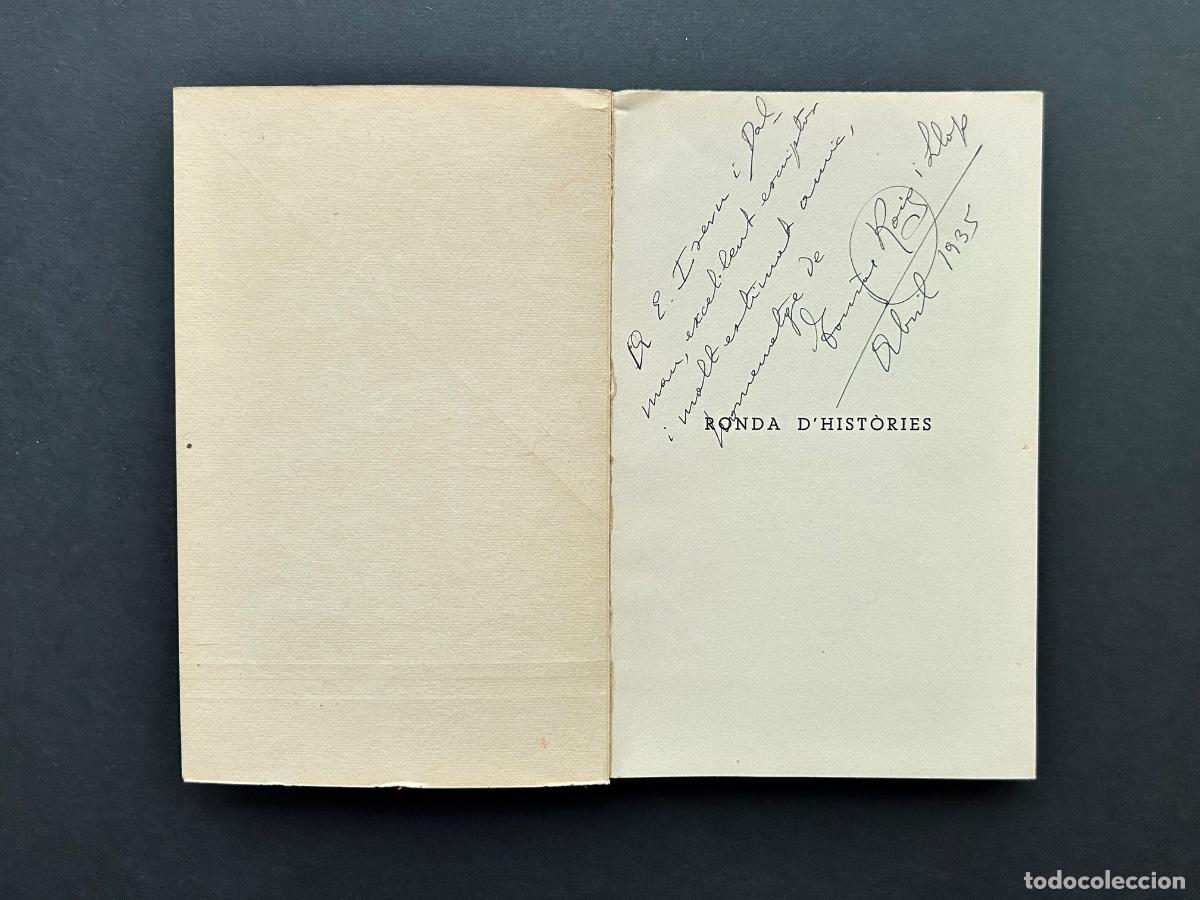 Libros antiguos: Ronda d ' Hist&ograve;ries , Tom&agrave;s Roig i Llop &ndash; Dedicat&ograve;ria autografiada autor a Eusebi Isern Dalmau 1935