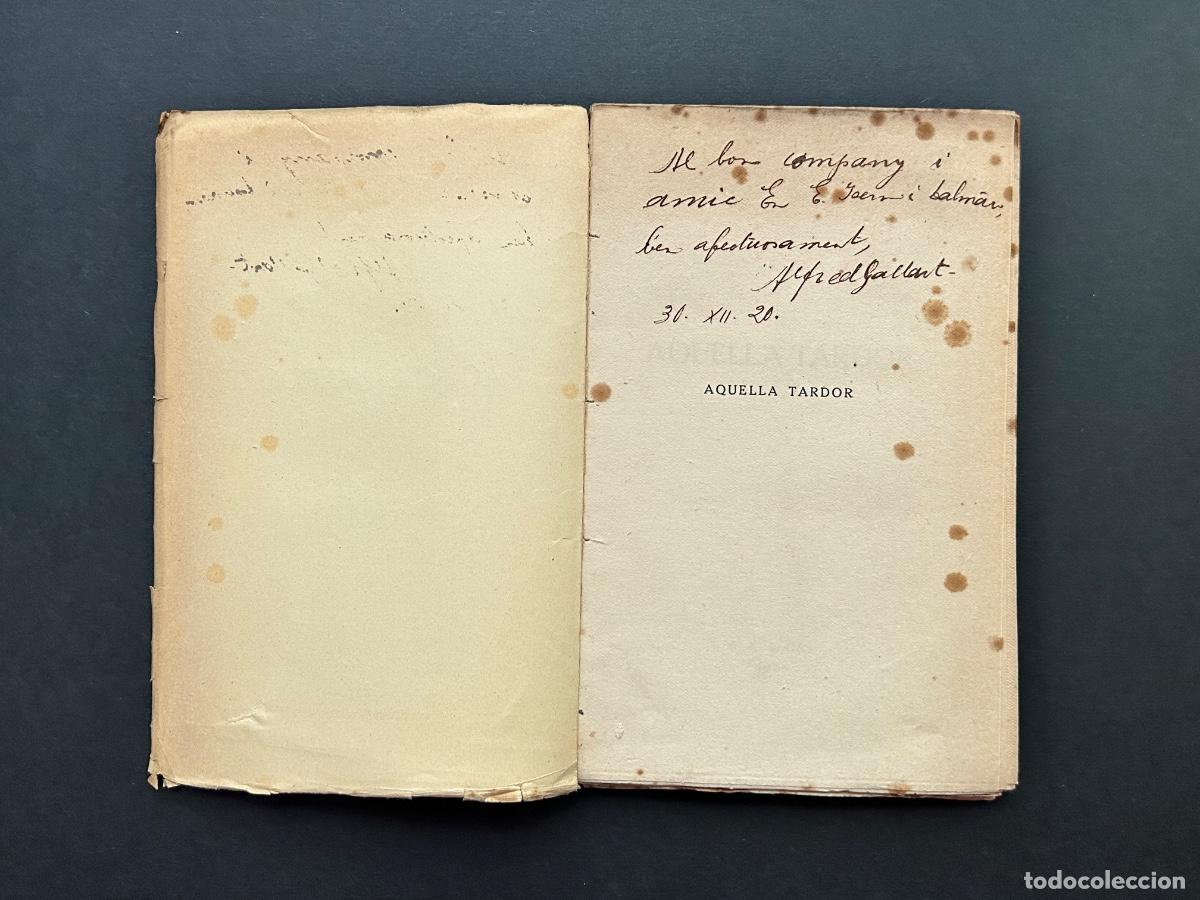 Libros antiguos: Aquella Tardor , Alfred Gallart &ndash; Dedicat&ograve;ria autografiada per autor a Eusebi Isern Dalmau Banyoles