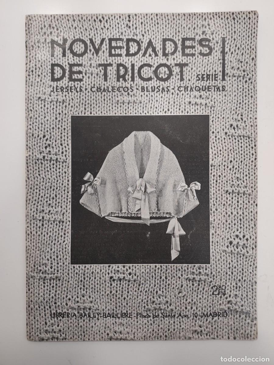 Libros antiguos: Biblioteca de Labores Femeninas 5. NOVEDADES DE TRICOT. 1933. Jerseys chalecos blusas chaquetas