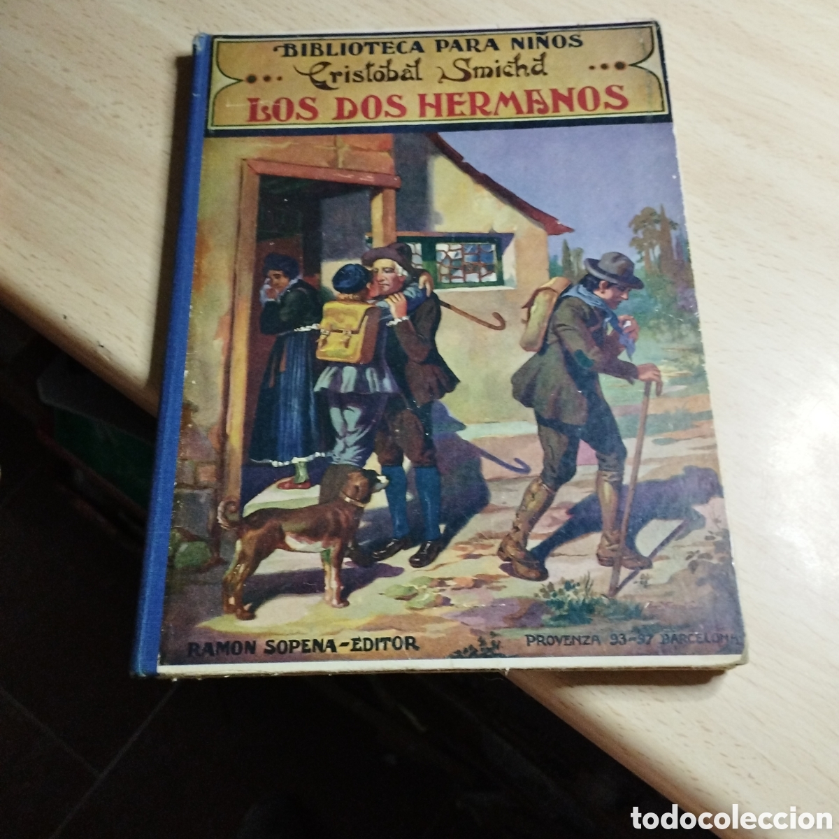 Libri antichi: Los dos hermanos. Crist&oacute;bal Smichd..1934. biblioteca para ni&ntilde;os. Ram&oacute;n Sopena.
